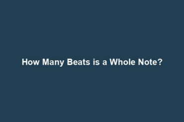 How Many Beats is a Whole Note?